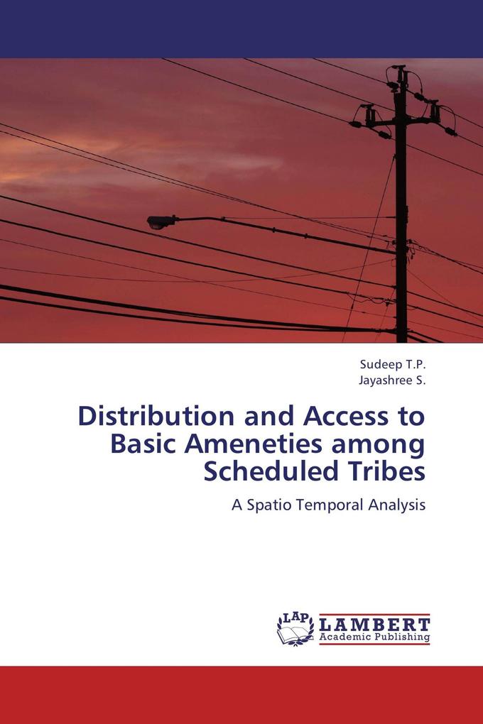 Distribution and Access to Basic Ameneties among Scheduled Tribes