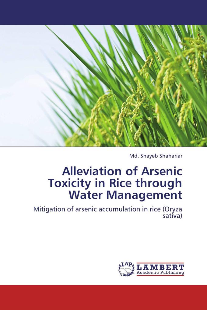 Alleviation of Arsenic Toxicity in Rice through Water Management