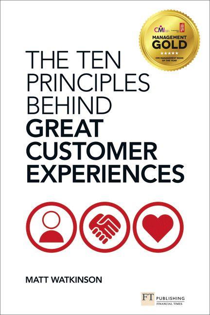 Ten Principles Behind Great Customer Experiences The