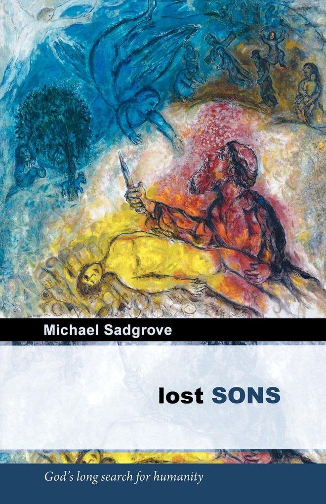 Lost Sons - God's Long Search for Humanity
