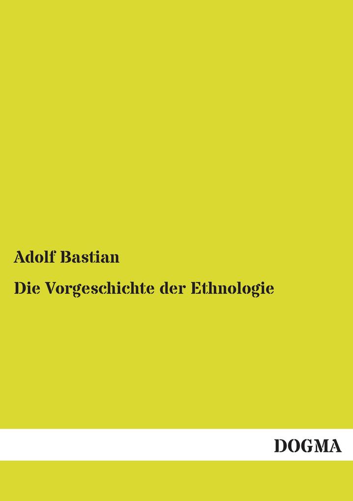 Die Vorgeschichte der Ethnologie