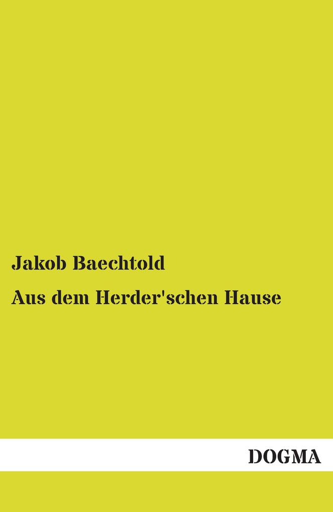 Aus dem Herder'schen Hause