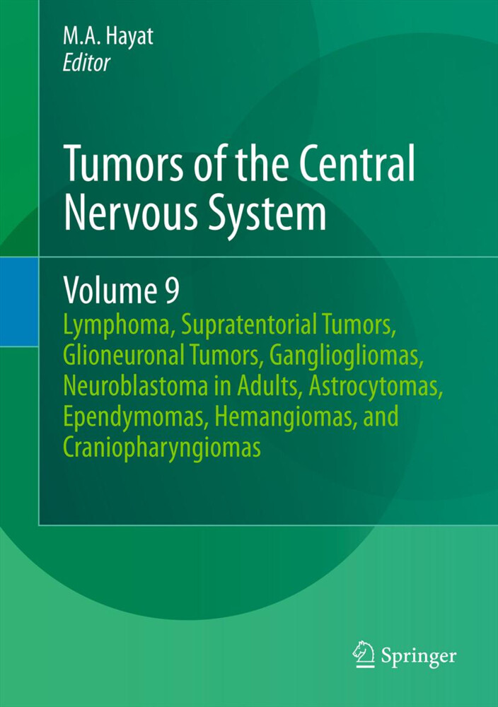 Tumors of the Central Nervous System Volume 9