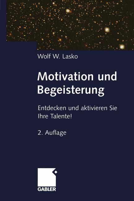 Motivation und Begeisterung - Wolf Lasko
