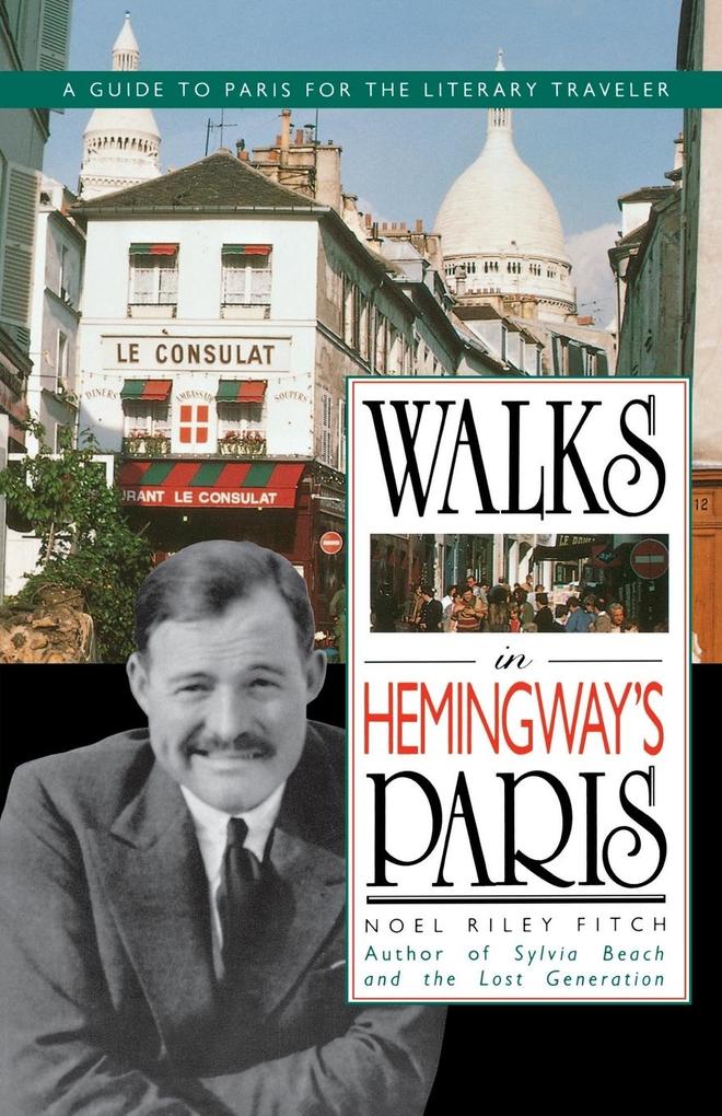 Walks in Hemingway‘s Paris