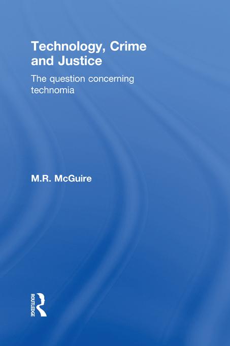 Technology Crime and Justice