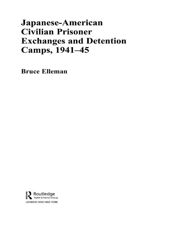 Japanese-American Civilian Prisoner Exchanges and Detention Camps 1941-45
