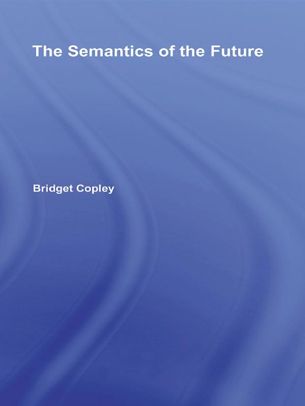 The Semantics of the Future