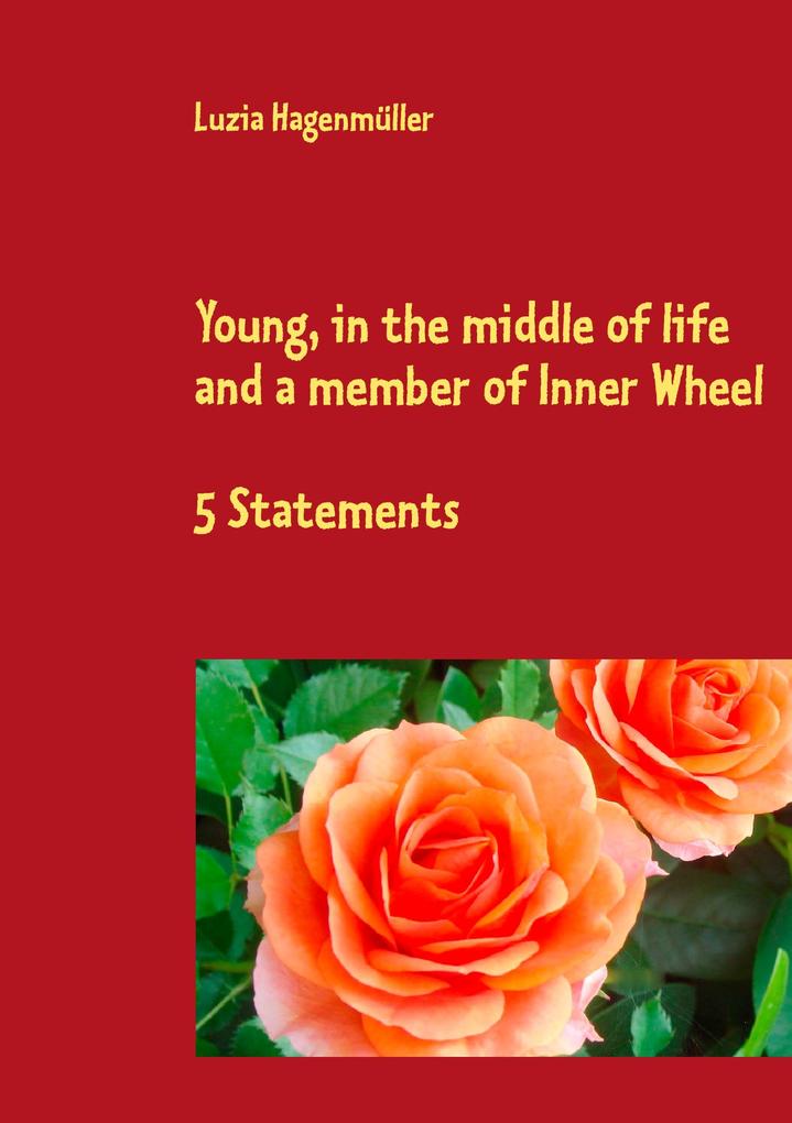 Young in the middle of life and a member of Inner Wheel