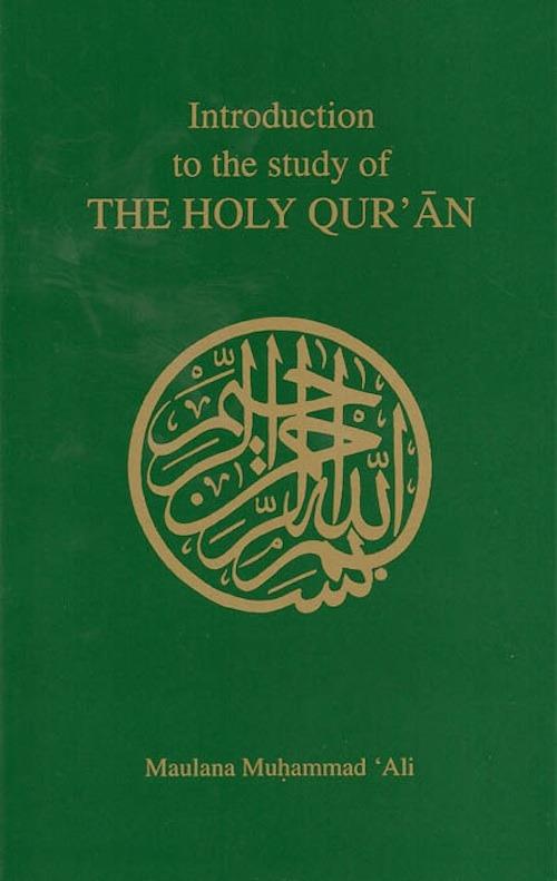 Introduction to the Study of the Holy Qur‘an