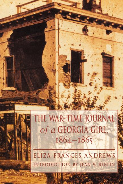 The War-Time Journal of a Georgia Girl 1864-1865