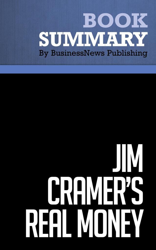Summary: Jim Cramer‘s Real Money - James Cramer