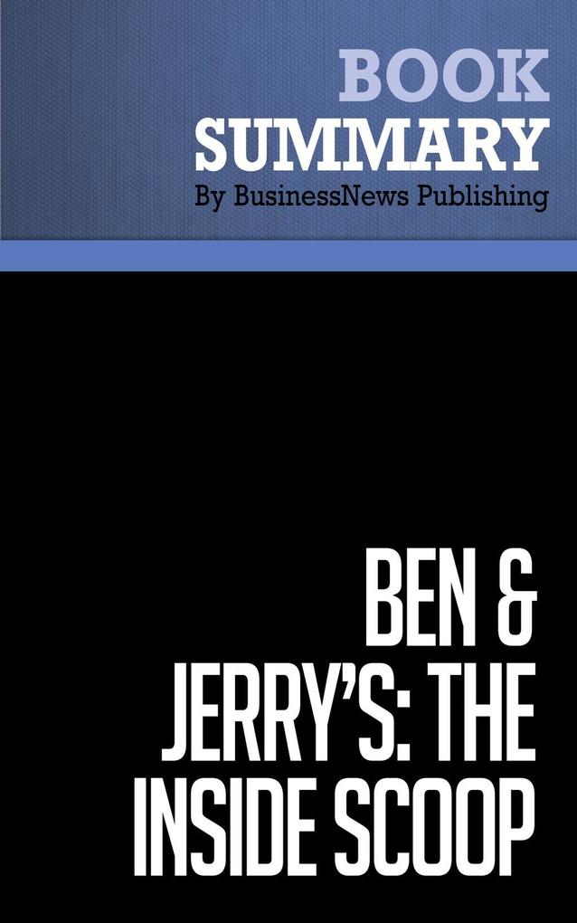 Summary: Ben & Jerry‘s: The Inside Scoop - Fred Chico Lager