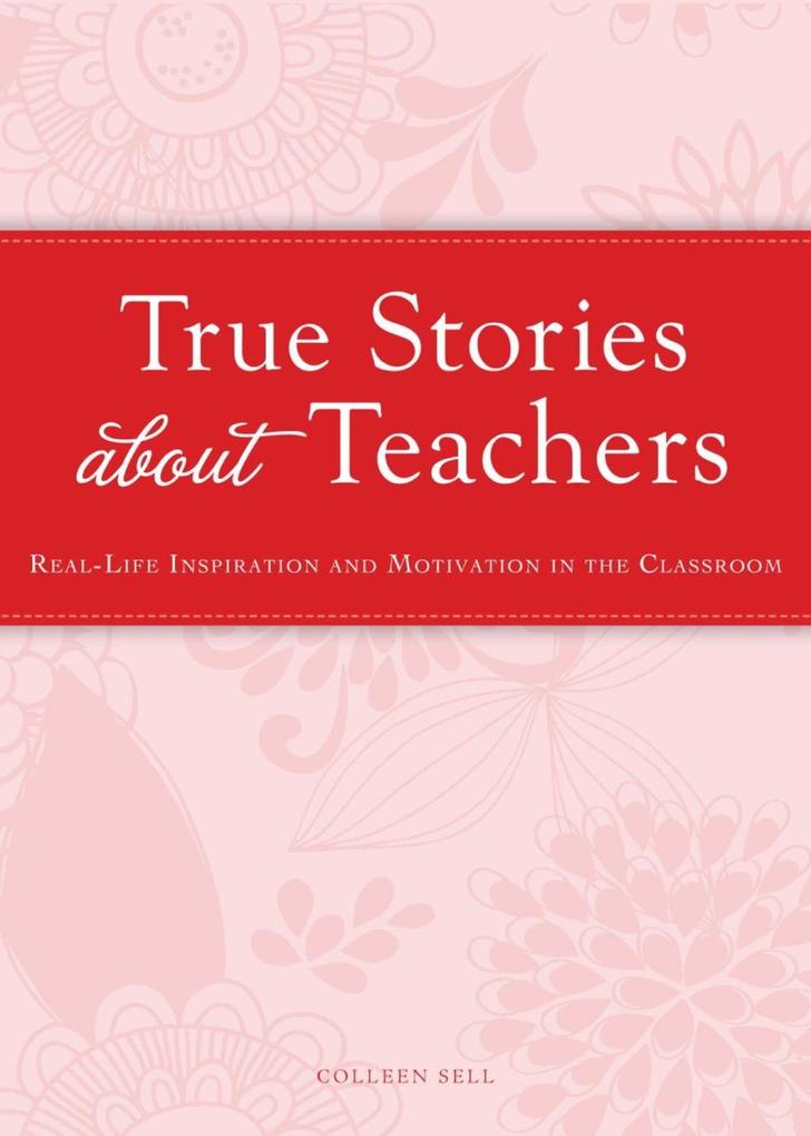 True Stories about Teachers