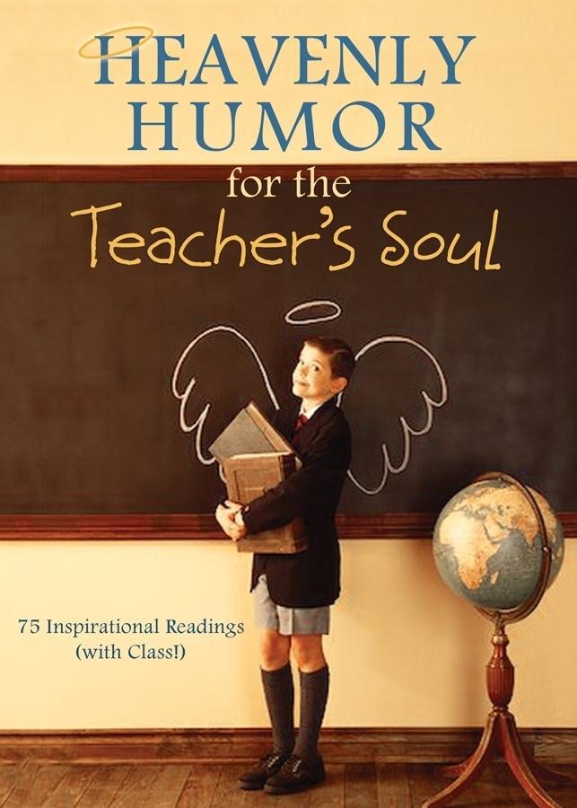 Heavenly Humor for the Teacher‘s Soul