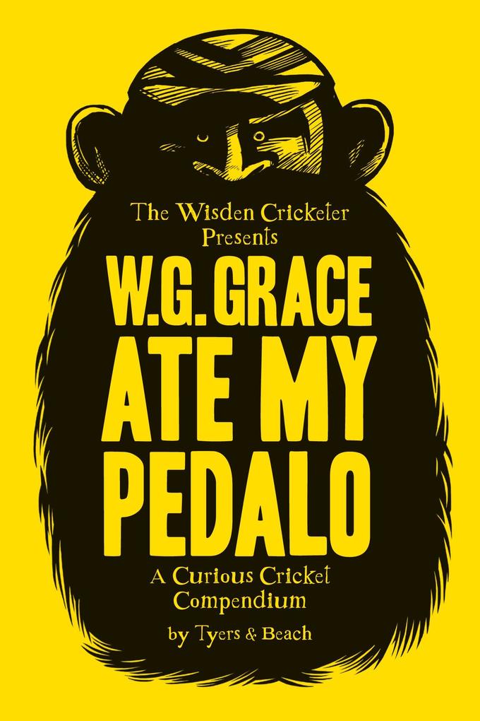 W.G. Grace Ate My Pedalo