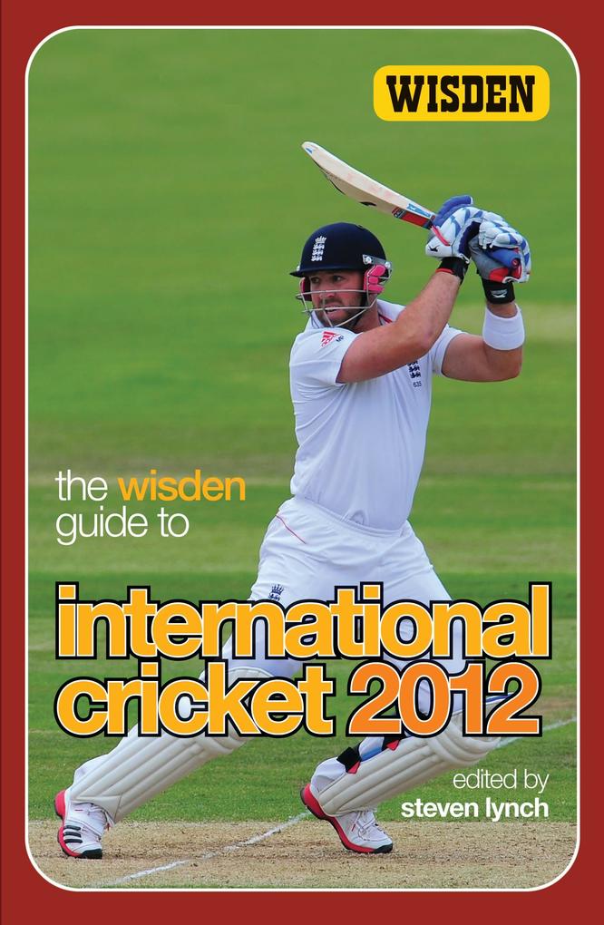 The Wisden Guide to International Cricket 2012