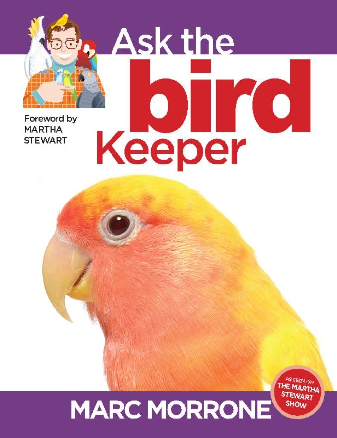 Marc Morrone‘s Ask the Bird Keeper