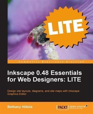 Inkscape 0.48 Essentials for Web ers: LITE