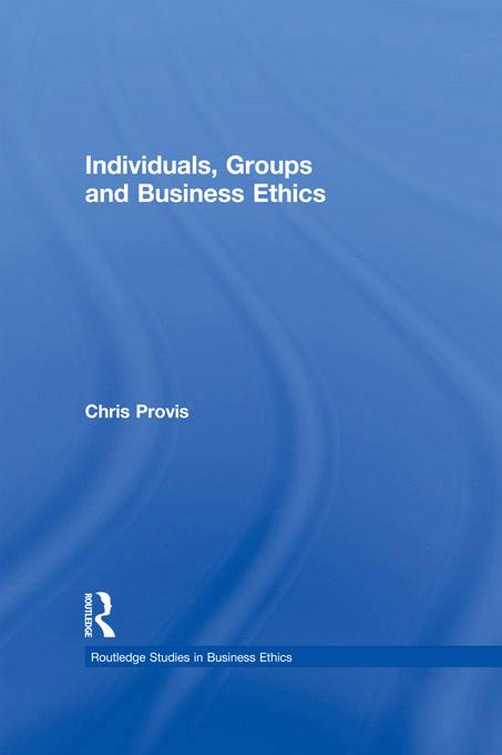 Individuals Groups and Business Ethics