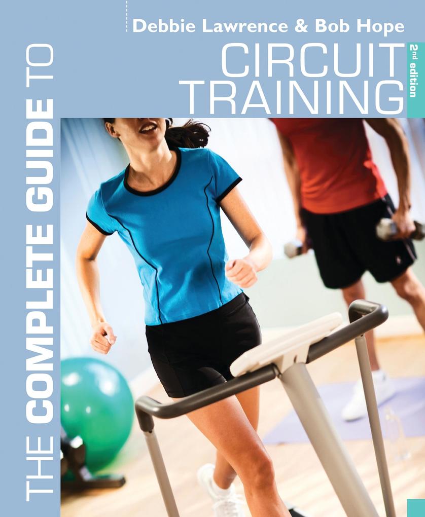 The Complete Guide to Circuit Training