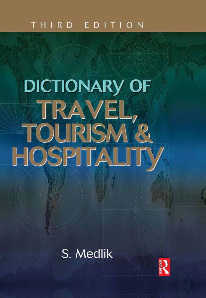 Dictionary of Travel Tourism and Hospitality