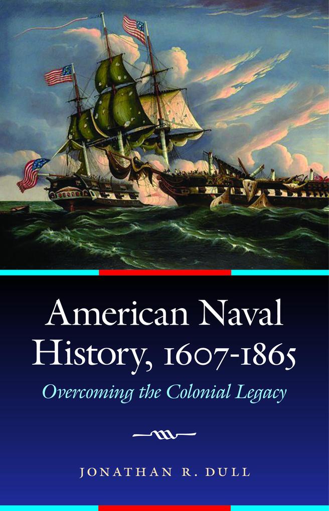 American Naval History 1607-1865