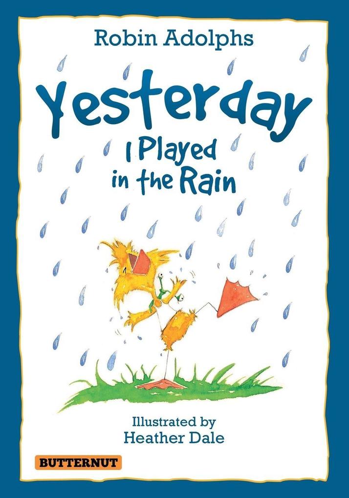 Yesterday I Played In The Rain