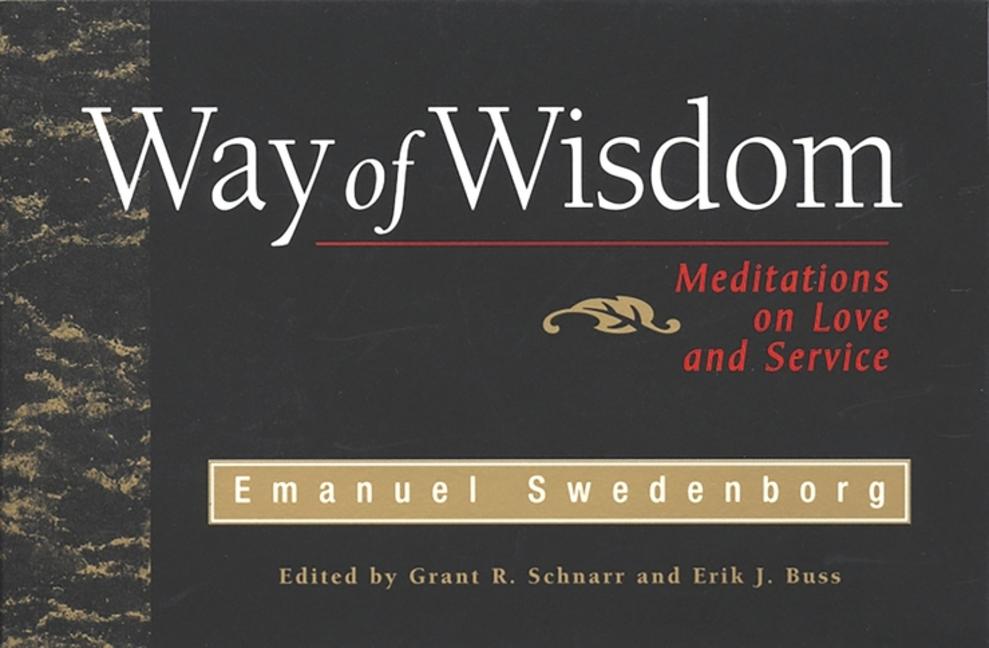 Way Of Wisdom - Meditations On Love And Service