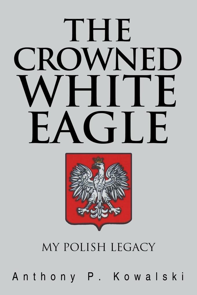 The Crowned White Eagle