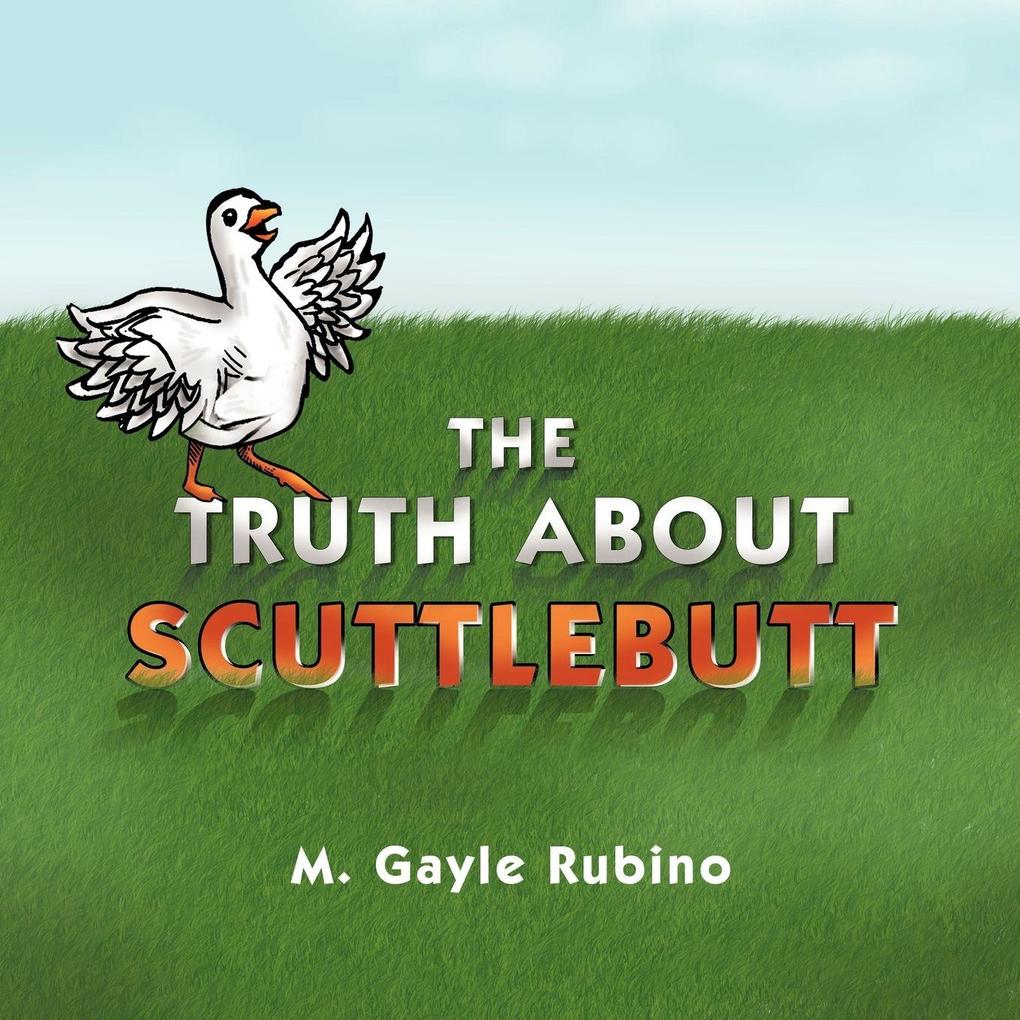 THE TRUTH ABOUT SCUTTLEBUTT