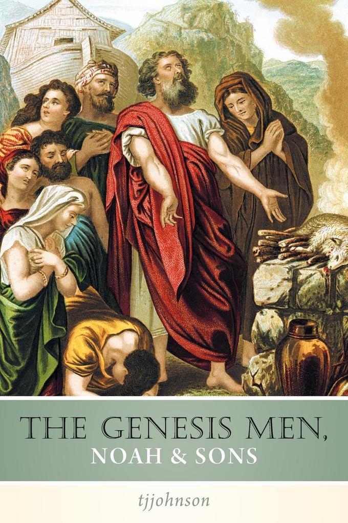 The Genesis Men Noah & Sons