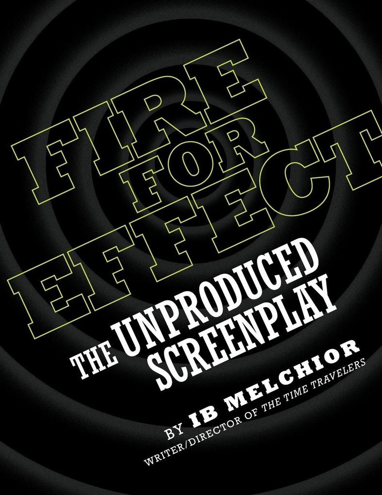 FIRE FOR EFFECT