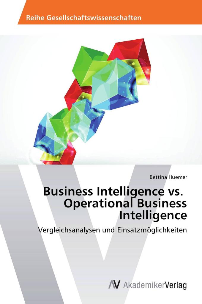 Business Intelligence vs. Operational Business Intelligence