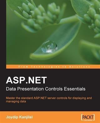 ASP.NET Data Presentation Controls Essentials