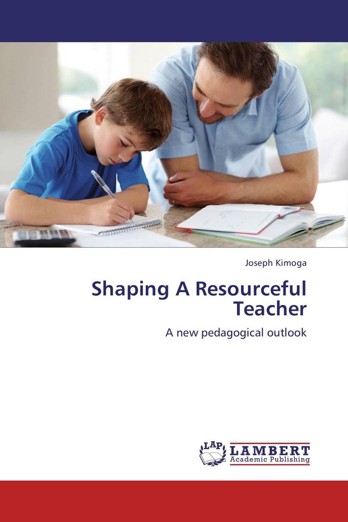 Shaping A Resourceful Teacher