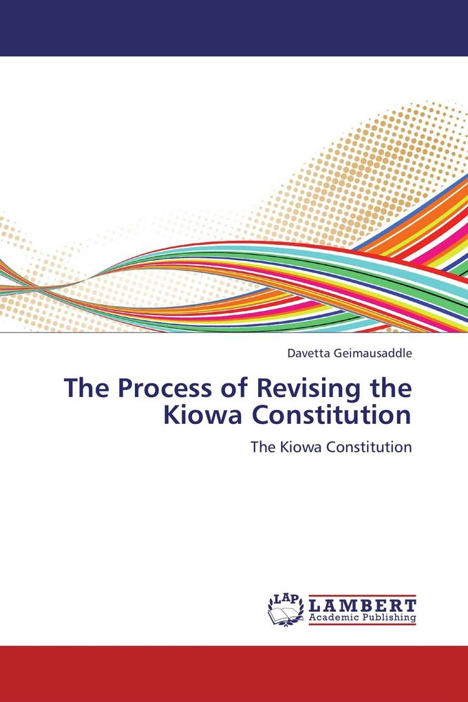 The Process of Revising the Kiowa Constitution