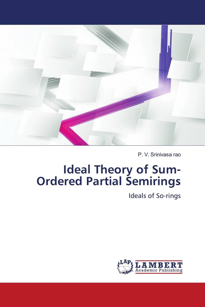 Ideal Theory of Sum-Ordered Partial Semirings