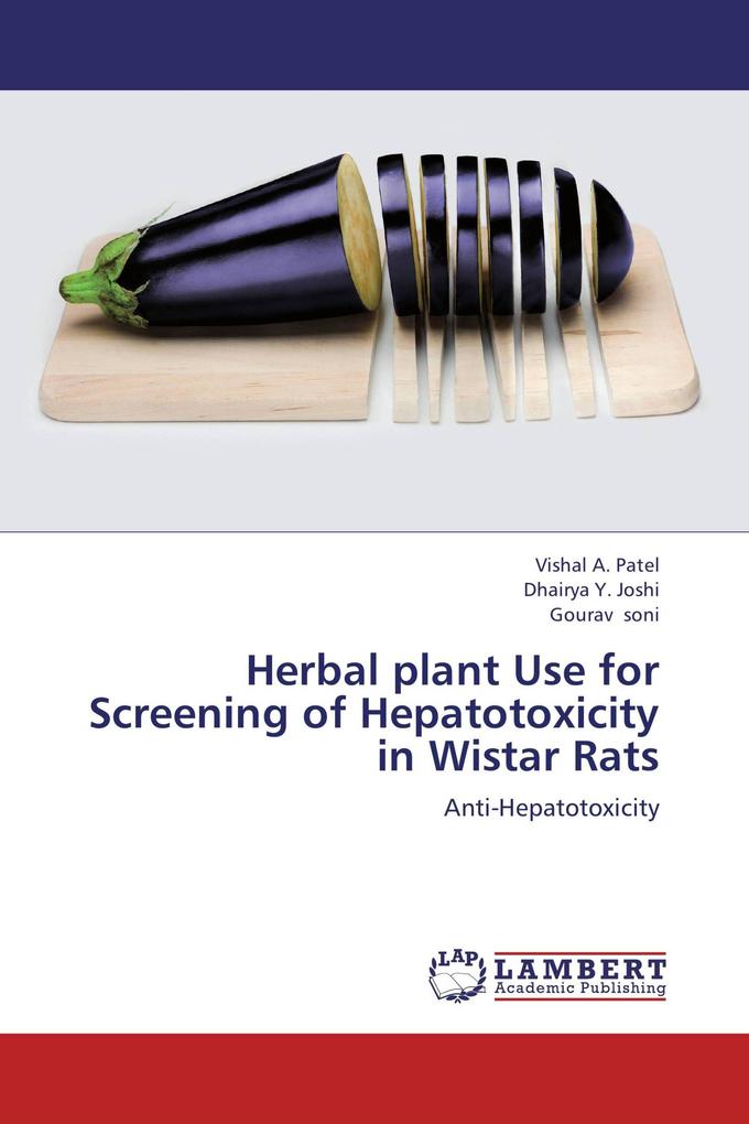 Herbal plant Use for Screening of Hepatotoxicity in Wistar Rats
