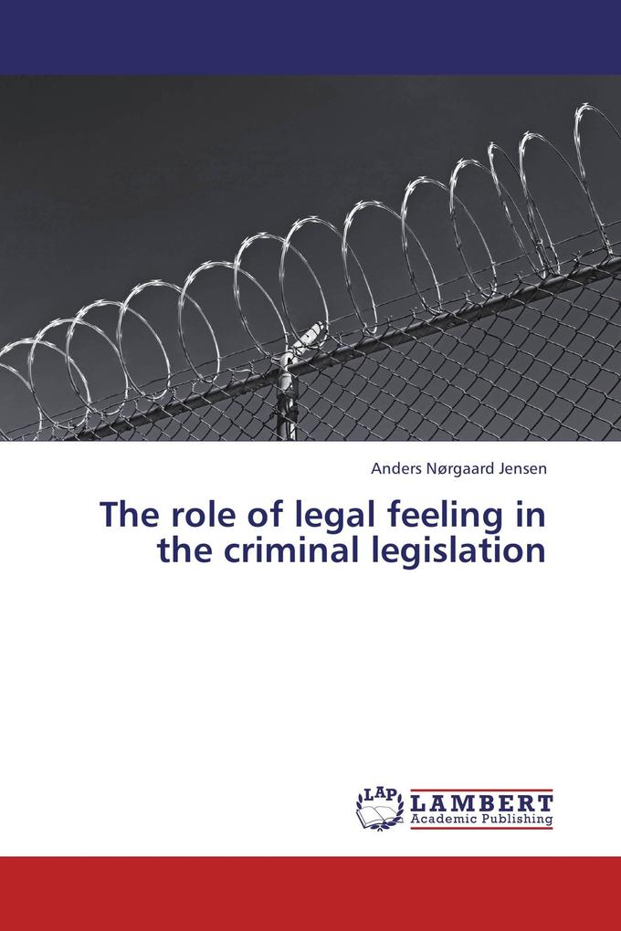 The role of legal feeling in the criminal legislation