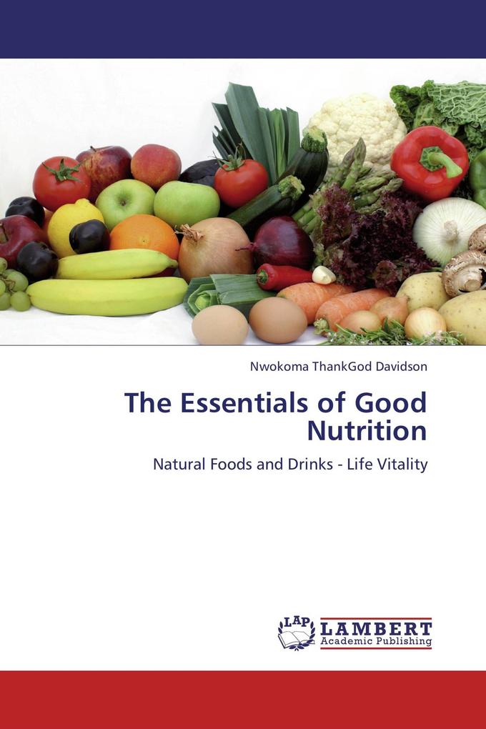 The Essentials of Good Nutrition