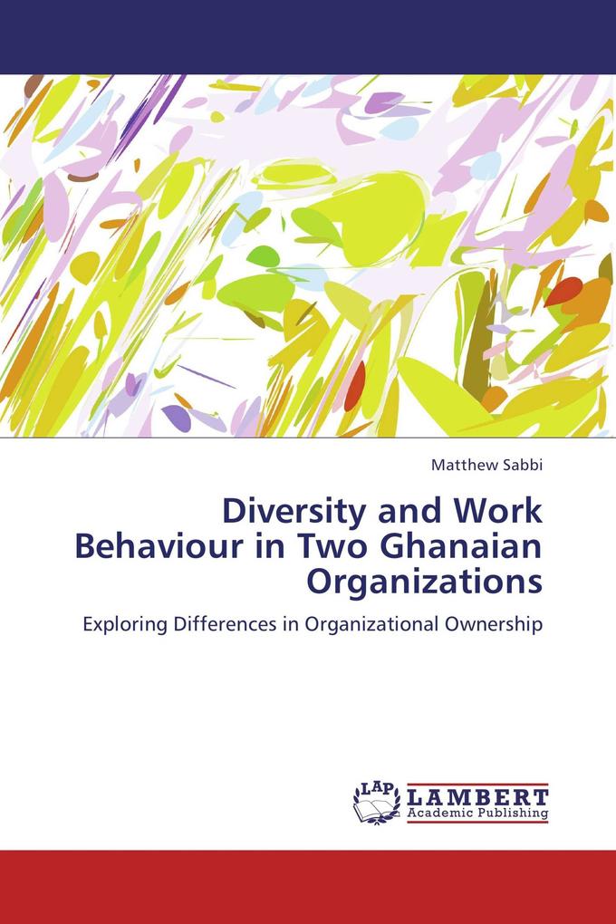 Diversity and Work Behaviour in Two Ghanaian Organizations