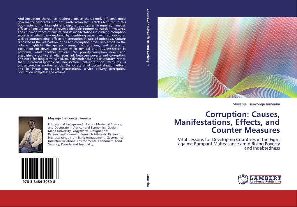 Corruption: Causes Manifestations Effects and Counter Measures