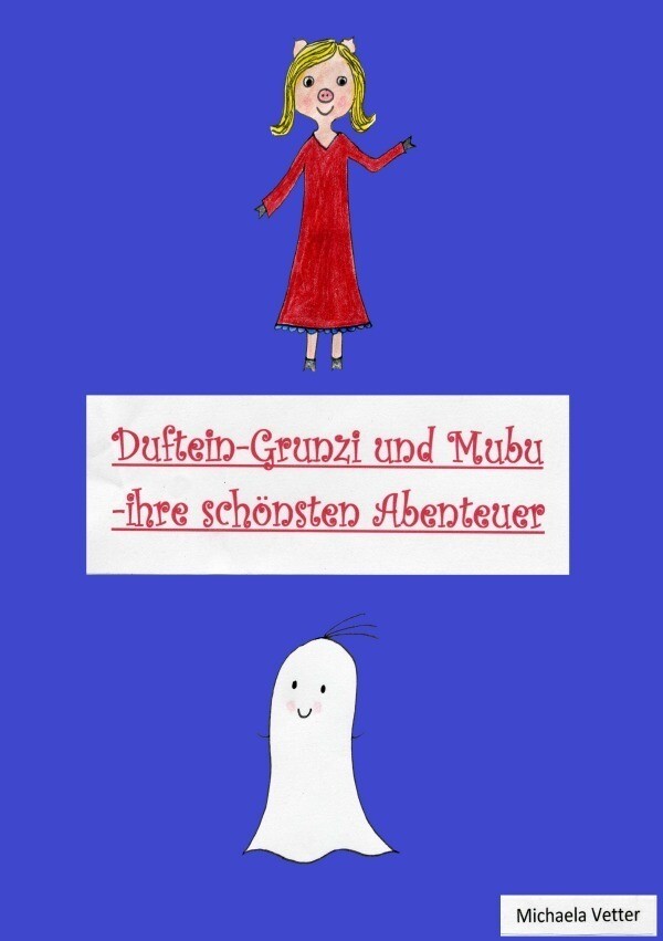 Image of Duftein-Grunzi und Mubu - ihre schönsten Abenteuer