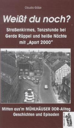 Weißt du noch? Mitten ausm Mühlhäuser DDR-Alltag