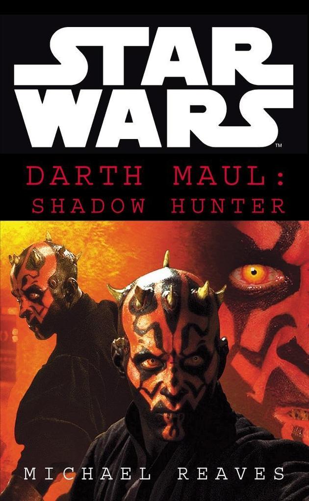 Star Wars: Darth Maul Shadow Hunter