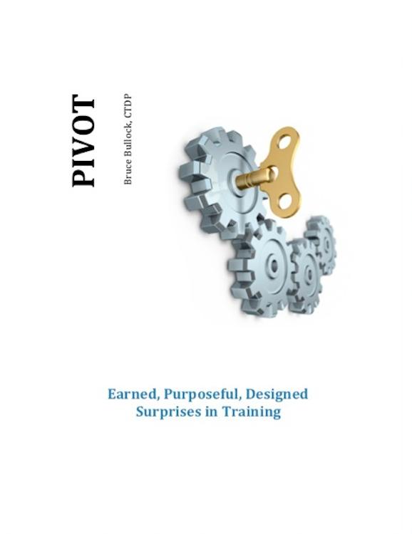 Pivot - Earned Purposeful ed Surprises in Training