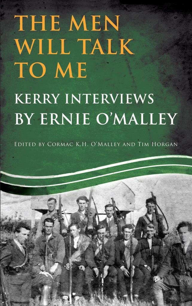 The Men Will Talk to Me (Ernie O‘Malley series Kerry)