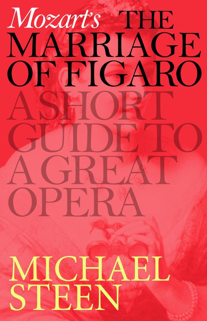 Mozart‘s Marriage of Figaro