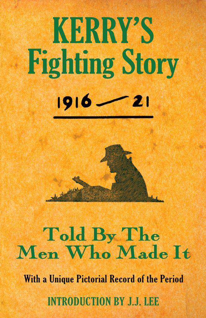 Kerry‘s Fighting Story 1916 - 1921